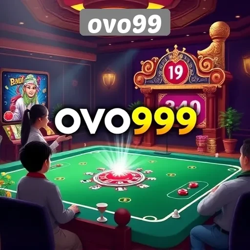 Keunggulan dan Fitur Menarik di Situs OVO99